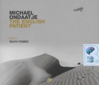 The English Patient written by Michael Ondaatje performed by Ralph Fiennes on CD (Abridged)